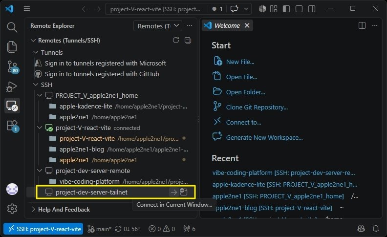 Tailscale SSH 호스트 선택 단계에서 Remote Explorer에서 project-dev-server-tailnet을 선택하여 현재 창에서 연결을 시작합니다.