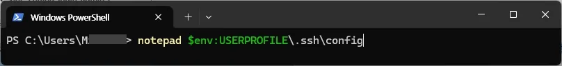 Windows PowerShell에서 사용자 SSH config 파일을 Notepad로 여는 명령을 입력한 화면이며 Windows 사용자 이름 일부는 회색으로 가려진 상태