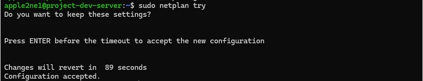 Ubuntu Server 터미널에서 `sudo netplan try`를 실행해 임시 네트워크 설정이 적용되고 제한 시간 안에 Enter 입력을 요청하는 확인 화면